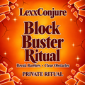 Block Buster Ritual