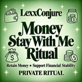 Money Stay With Me Ritual