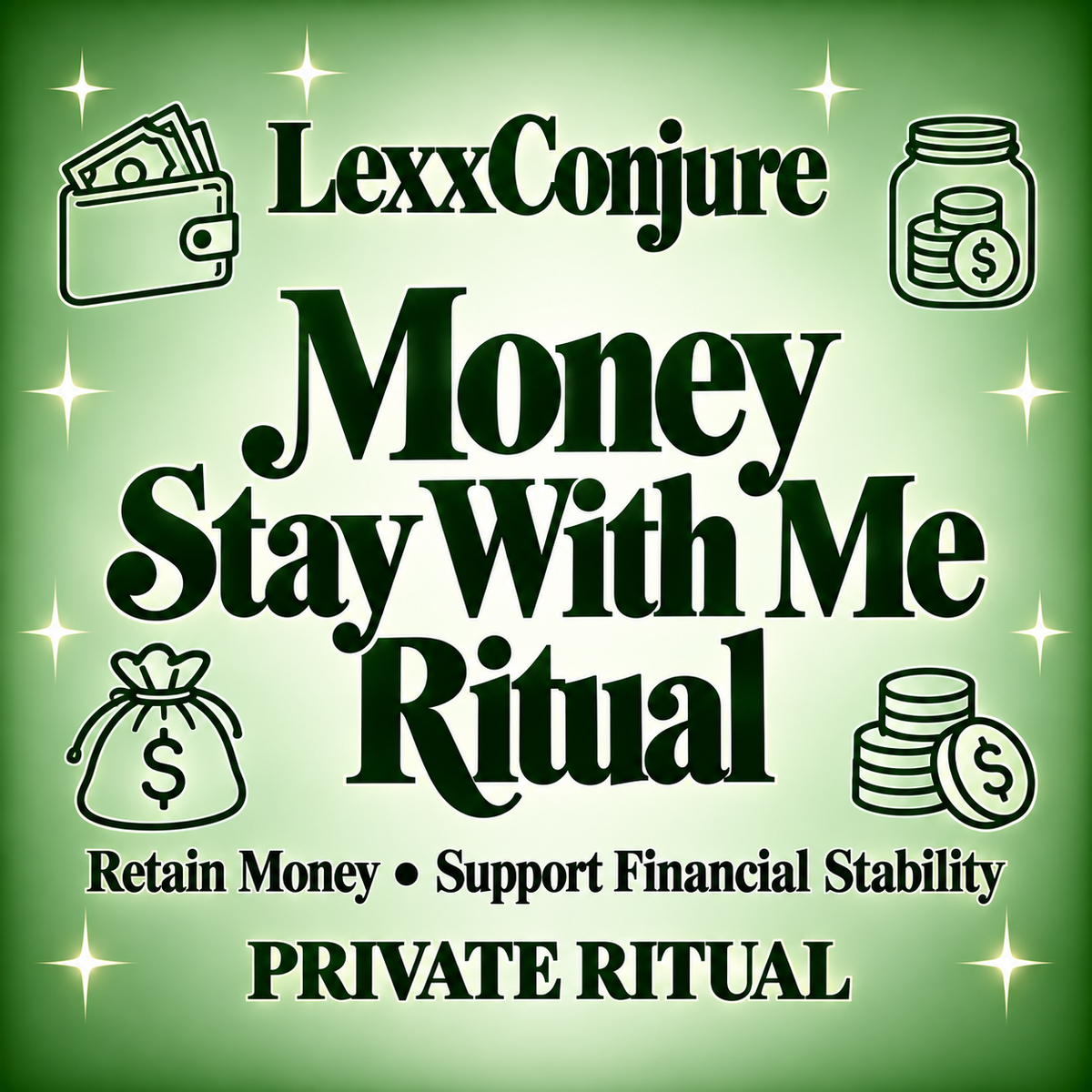 Money Stay With Me Ritual